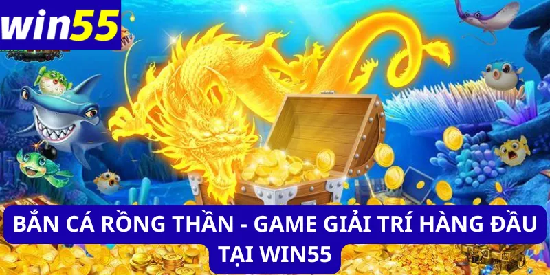 Bắn cá rồng thần