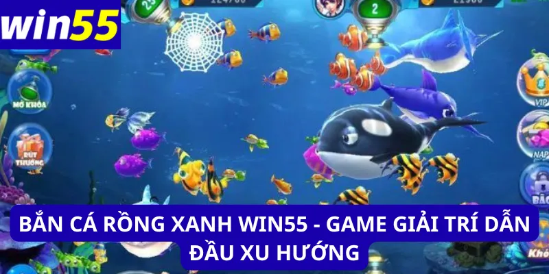 Bắn cá rồng xanh