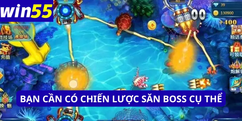 Bạn cần có chiến lược săn boss cụ thể