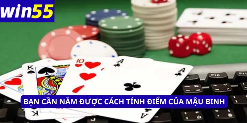 Bạn cần nắm được cách tính điểm của mậu binh