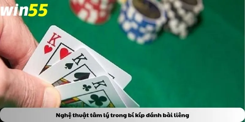 Nghệ thuật tâm lý trong bí kíp đánh bài liêng