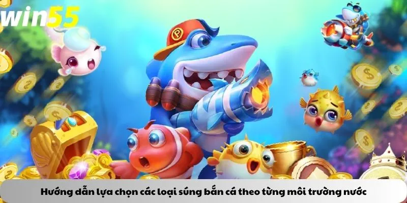Hướng dẫn lựa chọn các loại súng bắn cá theo từng môi trường nước