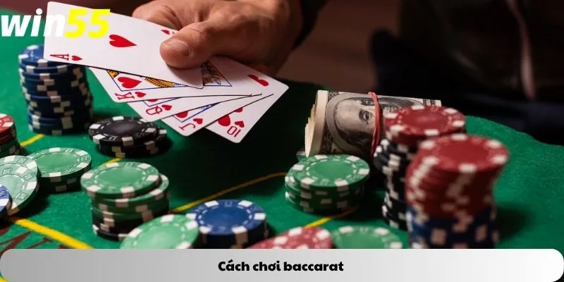 Cách chơi baccarat