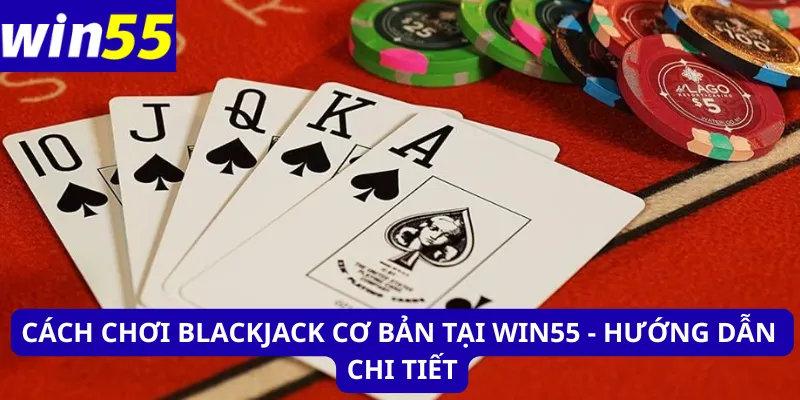 Cách chơi Blackjack