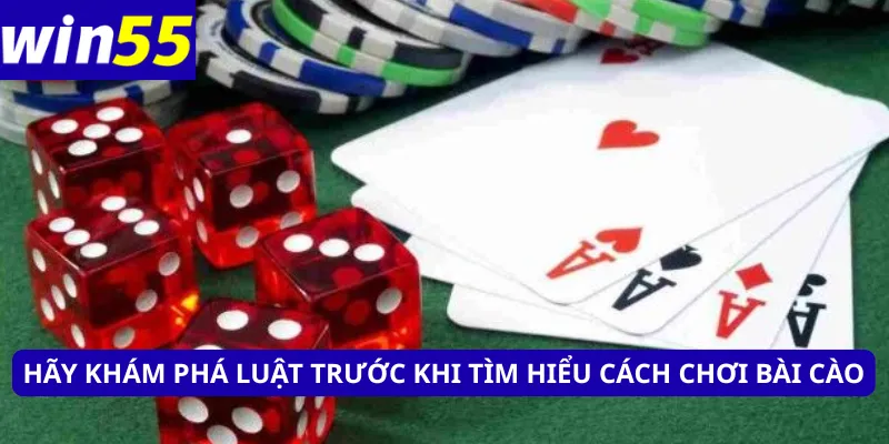 Hãy khám phá luật trước khi tìm hiểu cách chơi bài cào